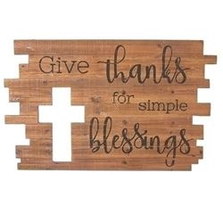 15" Give Thanks for Simple Blessings Wall Cross Plaque