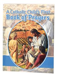 A Catholic Childs First Book Of Prayers