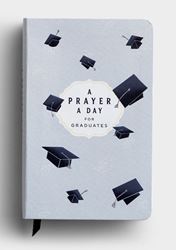 A Prayer A Day for Graduates Daily Devotional
