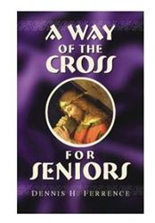 A Way of The Cross For Seniors Large Print