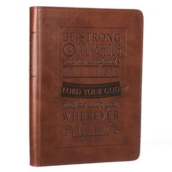 Be Strong and Couragous Journal