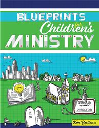 Blueprints for Childrens Ministry