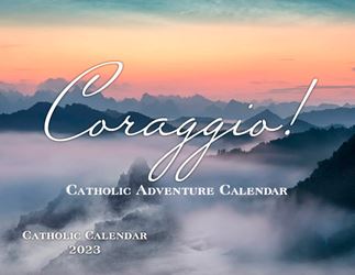 Catholic Liturgical Calendar 2023: Coraggio