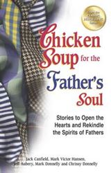 Chicken Soup for the Fathers Soul