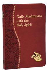 Daily Meditations With The Holy Spirit Minute Meditations For Every Day Containing A Scripture Reading, A Reflection, And A Prayer