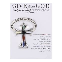 Give it To God and Go To Sleep Bedside Cross