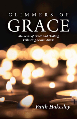 Glimmers of Grace: Moments of Peace and Healing Following Sexual Abuse
