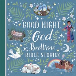 Good Night, God: Bedtime Bible Stories