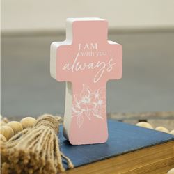 I Am With You Always Pink Standing Cross
