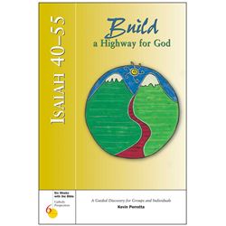 Isaiah 40-55: Build a Highway for God Six Weeks with the Bible: Catholic Perspectives