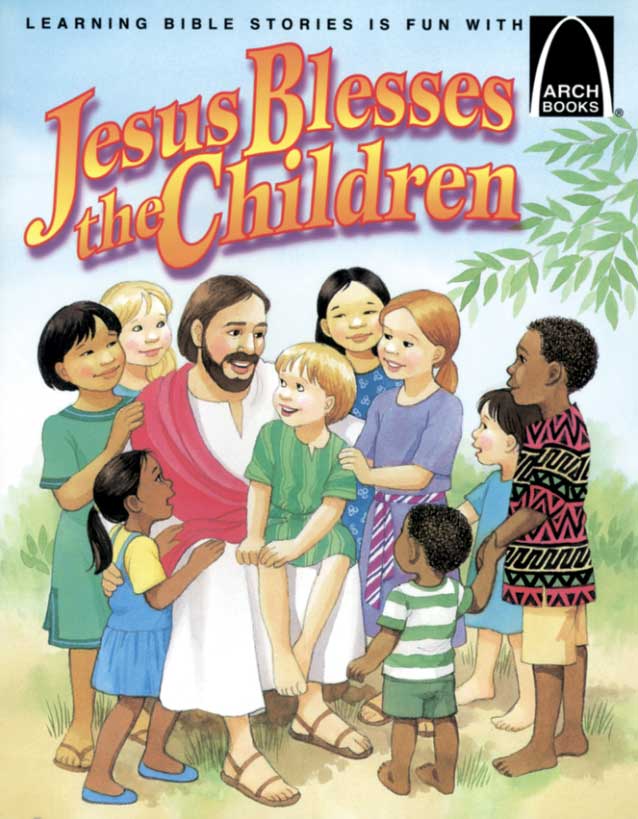 Jesus Blesses The Children Arch Book   Gloria Truitt 9780570075271