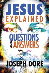 Jesus Explained: Questions and Answers, Paperback, by Joseph Doré