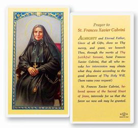 Prayer to Saint Francis Xavier Cabrini  Clear, laminated Italian holy cards with gold accents. Features World Famous Fratelli-Bonella Artwork. 2.5 X 4.5