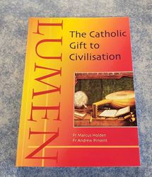 Lumen The Catholic Gift to Civilization