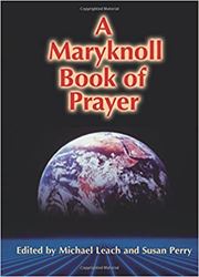 Maryknoll Book Of Prayers Michael Leach & Susan Perry