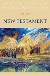 New Collegeville Bible Commentary New Testament Daniel Durken, OSB, Series Editor