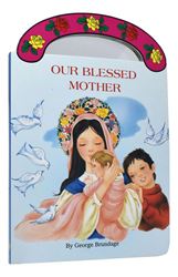 Our Blessed Mother "Carry-Me-Along" Board Book