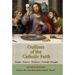 Outlines Of The Catholic Faith