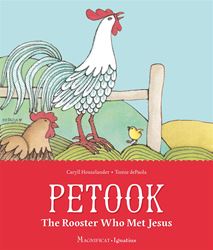 Petook The Rooster Who Met Jesus Illustrated by: Tomie DePaola   By: Caryll Houselander