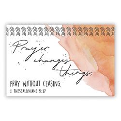 Prayer Changes Things Pass It On Card