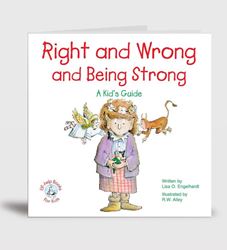 Right and Wrong and Being Strong 