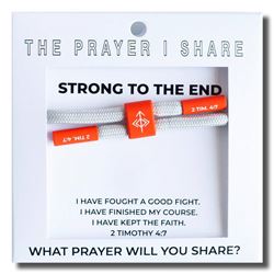 STRONG TO THE END The Prayer I Share Bracelet