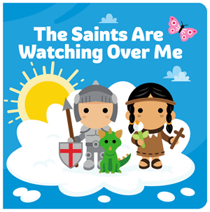 The Saints Are Watching Over Me Board Book