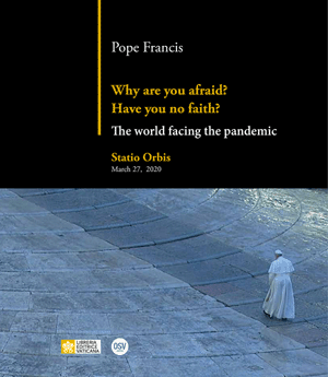 Why Are You Afraid? Have You No Faith? by Pope Francis
