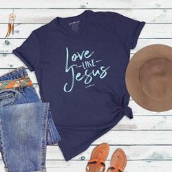 Womens V-Neck T-Shirt Love Like Jesus - Large