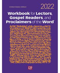Workbook for Lectors, Gospel Readers, and Proclaimers of the Word® 2022 United States Edition